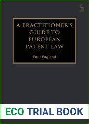 A Practitioner|s Guide to European Patent Law: For National Practice and the Unified Patent Court