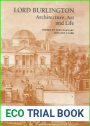 Lord Burlington: Architecture, Art and Life