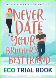 Never Date Your Brother|s Best Friend (Never Date #1)