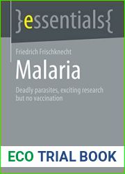 Malaria: Deadly parasites, exciting research and no vaccination (essentials)
