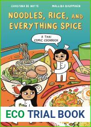 Noodles, Rice, and Everything Spice: A Thai Comic Book Cookbook