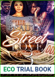 The Beauty of This Street Love 3: A Texas Tale