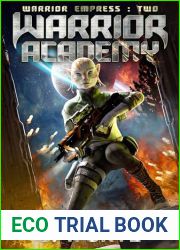 Warrior Academy: Military Sci Fi and Galactic Space Adventure (Warrior Empress Series Book 2)