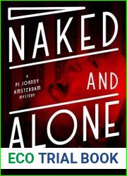Naked and Alone (The PI Johnny Amsterdam Mysteries)