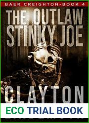 The Outlaw Stinky Joe (Baer Creighton, #4)
