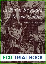 The Petrine Revolution in Russian Culture