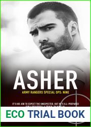 ASHER: Former Military Romance (ARMY RANGERS SPECIAL OPS: Book 9)