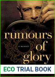 Rumours of Glory: A Memoir