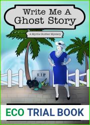 Write Me a Ghost Story: Myrtle Glubber Mystery Series