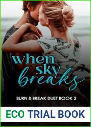 When Sky Breaks: Burn and Break Duet Book 2