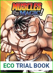Muscles are Better Than Magic! Vol. 2