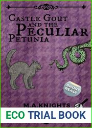 Castle Gout and the Peculiar Petunia: Trussel and Gout: Paranormal Investigations No. 4