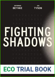 Fighting Shadows: Overcoming 7 Lies That Keep Men From Becoming Fully Alive