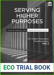 Serving Higher Purposes: University Mergers in Post-Apartheid South Africa