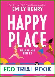 Happy Place: Urlaub mit dem Ex.