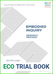 Embodied Inquiry: Research Methods (Bloomsbury Research Methods)