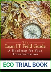 The Lean IT Field Guide: A Roadmap for Your Transformation