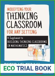 Modifying Your Thinking Classroom for Different Settings: A Supplement to Building Thinking Classrooms in Mathematics (Corwin Mathematics Series)