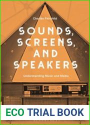Sounds, Screens, Speakers: An Introduction to Music and Media