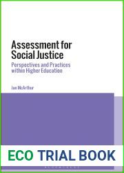 Assessment for Social Justice: Perspectives and Practices within Higher Education