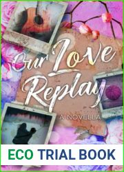 Our Love Replay: A Novella (Standalone Contemporary Romance)