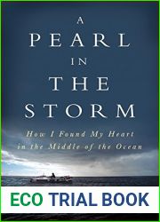 A Pearl in the Storm: How I Found My Heart in the Middle of the Ocean