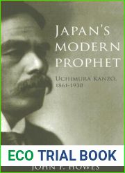 Japan|s Modern Prophet: Uchimura Kanzo, 1861-1930 (Asian Religions and Society)