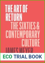 The Art of Return: The Sixties and Contemporary Culture