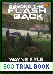 Beyond the Flashback: The Flashback Dinosaur Apocalypse Trilogy, Book Three (The Flashback Trilogy)