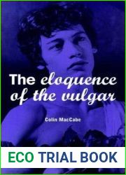 The Eloquence of the Vulgar: Language, Cinema and the Politics of Culture