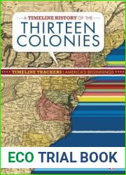 A Timeline History of the Thirteen Colonies (Timeline Trackers: America|s Beginnings)