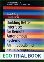 Building Better Interfaces for Remote Autonomous Systems: An Introduction for Systems Engineers (Human-Computer Interaction Series)