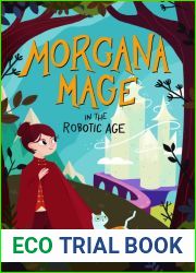 Morgana Mage in the Robotic Age