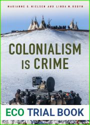 Colonialism Is Crime (Critical Issues in Crime and Society)