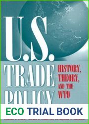 U.S. Trade Policy: History, Theory, and the WTO