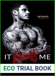 It Hurts Me (Betrayal, #4)