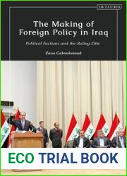The Making of Foreign Policy in Iraq: Political Factions and the Ruling Elite