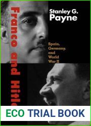 Franco and Hitler: Spain, Germany, and World War II