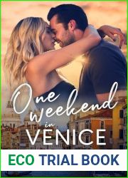 One Weekend in Venice: A Friends to Lovers RomCom