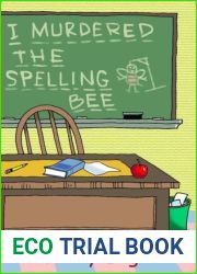 I Murdered the Spelling Bee: A Daphne Lee-Lee Misadventure (Volume 2) by Dager, Wendy (2012) Paperback