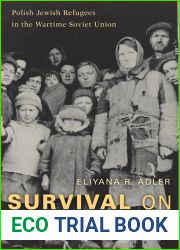 Survival on the Margins: Polish Jewish Refugees in the Wartime Soviet Union