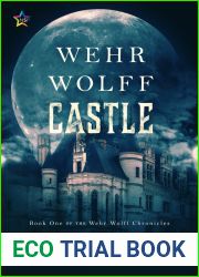 Wehr Wolff Castle (Wehr Wolff Chronicles, #1)