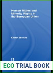 Human Rights and Minority Rights in the European Union (Routledge Research in EU Law)