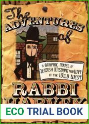 The Adventures of Rabbi Harvey: A Graphic Novel of Jewish Wisdom and Wit in the Wild West (Rabbi Harvey, 1)