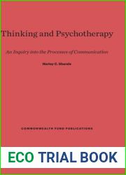 Thinking and Psychotherapy: An Inquiry into the Processes of Communication (Commonwealth Fund Publications, 116)