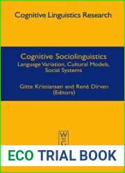 Cognitive Sociolinguistics: Language Variation, Cultural Models, Social Systems (Cognitive Linguistics Research [CLR], 39)