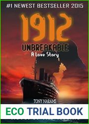 #1 1912 Unbreakable: The Most Original NOVEL of The TITANIC
