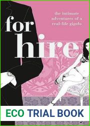 For Hire: The Intimate Adventures of a Gigolo
