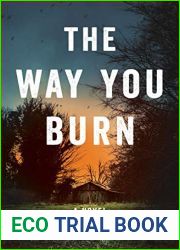 The Way You Burn