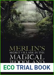 Merlin|s Secret Village in the Magical Woodland